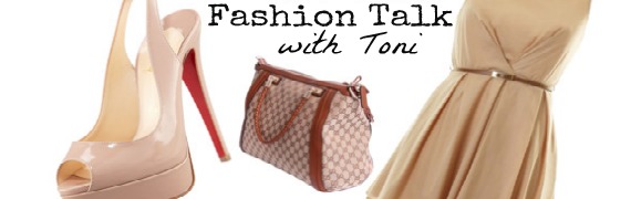 Fashion Talk With Toni