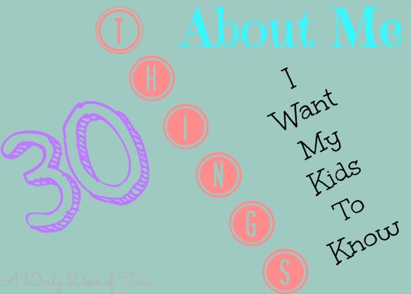 30 Things About Me